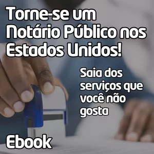 Imagem de capa para o Ebook Ebook - Se torne um Notário Público.  "Tabelião" nos Estados Unidos.
