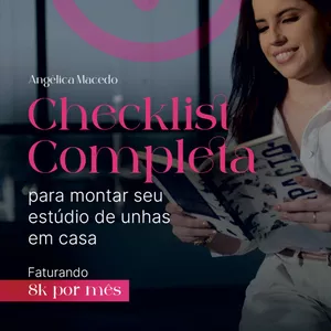 Imagem de capa para o Ebook C h e c k l i s t  C o m p l e t a  para montar seu estúdio de unhas em casa faturando 8 mil por mês 