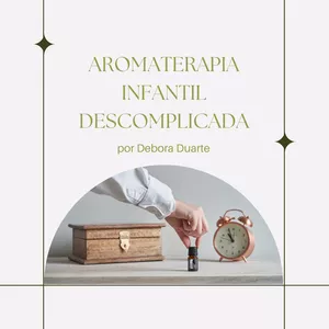 Imagem de capa para o Curso online Aromaterapia Infantil Descomplicada