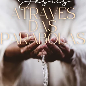 Imagem de capa para o Ebook Jesus através das Parábolas