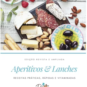 Imagem de capa para o Ebook Aperitivos & Lanches - Receitas práticas, rápidas e vitaminadas