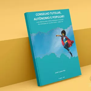 Imagem de capa para o Ebook Conselho Tutelar autônomo e popular. Guia prático para conselheiros tutelares e comunidade