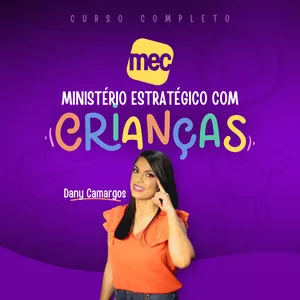 Imagem de MEC - Ministério Estratégico com Crianças criado por Dany Camargos na hotmart