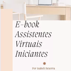 Imagem de capa para o Ebook E-book Assistentes Virtuais Iniciantes