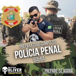 Imagem 👮‍♂️ POLÍCIA PENAL da Bahia  2.0 👮‍♂️ PP-BA - Instituto Óliver