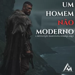 Imagem de UM HOMEM NÃO MODERNO criado por ANTIMODERNOS na hotmart