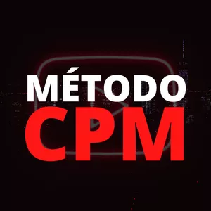 Curso Método CPM - Canal Pequeno Monetizado