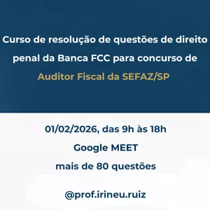 Imagem do curso Curso de resolução de questões de direito penal da Banca FCC para concurso de Auditor Fiscal da SEFAZ/SP. 