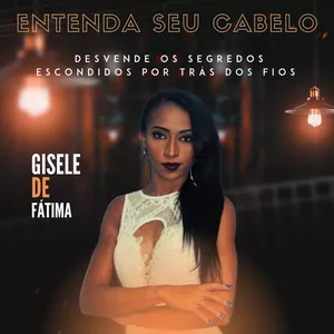 Imagem de Tudo sobre cabelo criado por Gisele de Fatima na hotmart