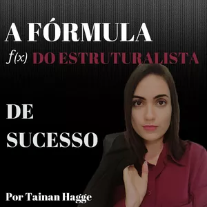Fórmula do Estruturalista de Sucesso por T