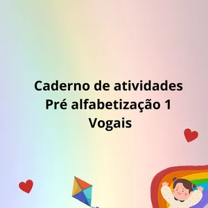 Imagem de capa para o Ebook Caderno Pré alfabetização 1 Vogais