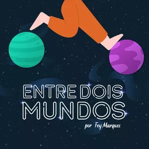 Imagem de capa para o Evento online Entre Dois Mundos - Ao Vivo