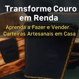 Imagem do curso Do Desemprego ao Negócio Próprio: Faça Carteiras de Couro com Suas Próprias Mãos