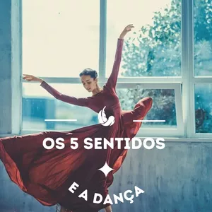 Imagem de capa para o Ebook OS 5 Sentidos e a Dança