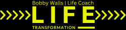 Bobby Walls | Life Coach