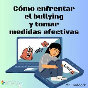 Imagen de portada para Ebook Cómo enfrentar el bullying y tomar medidas efectivas