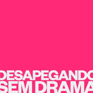 Imagem de capa para o Ebook Desapegando Sem Drama