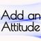Add an Attitude