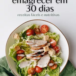 Imagem de capa para o Ebook 30 Receitas para Emagrecer em 30 Dias!