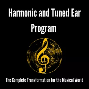 Cover image for Ebook Program - Harmonic and Tuned Ear - The Complete Transformation for the Musical World