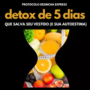 Imagem do curso PROTOCOLO DESINCHA Express - DETOX de 5 dias que Salva Seu Vestido (E Sua Autoestima) 