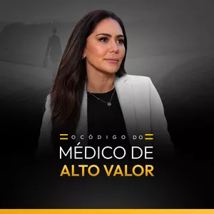 Imagem de capa para o Curso online O CÓDIGO DO MÉDICO DE ALTO VALOR