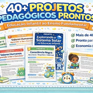 Imagem de capa para o Ebook 40+ Projetos Pedagógicos Prontos – Educação Infantil ao Fundamental