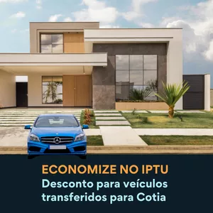 Imagem de capa para o Ebook Economize no IPTU: Desconto para proprietário de veículo transferido para Cotia!