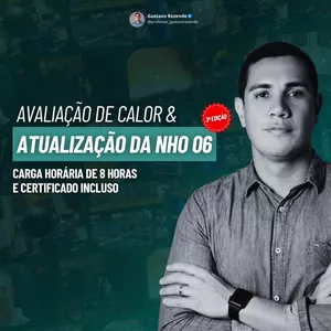 Imagem de capa para o Curso online Avaliação e controle do agente físico calor - Conforme a NHO 06 (3ª edição 2025)