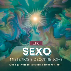 Imagem de capa para o Ebook 1º Capítulo - Curso Sexo, Mistérios e Decorrências (Promocional)