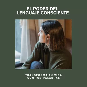 Imagen de portada para Ebook El Poder del Lenguaje Consciente: Transforma Tu Vida con Tus Palabras