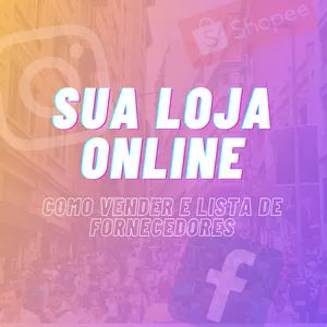 Imagem do curso SUA LOJA ONLINE: como vender e lista de fornecedores