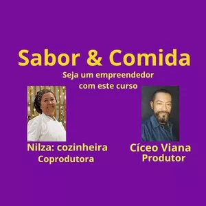 Imagem do curso Sabor e Comida; Nilza morais e Cícero Viana.
