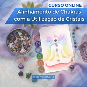 Curso Premium Alinhamento de Chakras com Cristais - a Distância