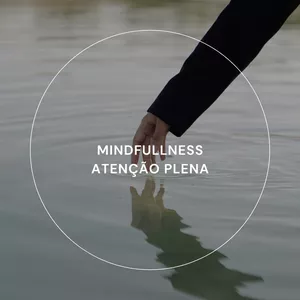 Imagem de capa para o Ebook Mindfulness: atenção plena na prática de forma objetiva 