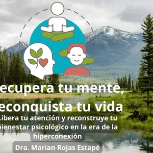 Imagen de portada para Curso online Libera tu atención y reconstruye tu bienestar psicológico en la era de la hiperconexión.