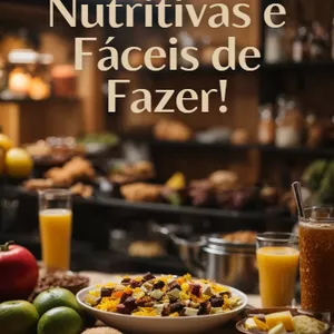 20 Receitas Nutritivas e Fáceis de Fazer!