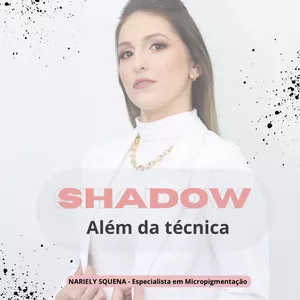 Imagem de SHADOW ALÉM DA TÉCNICA  criado por Nariely na hotmart