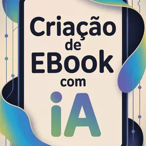Imagem de capa para o Ebook CRIAÇÃO DE EBOOK COM IA