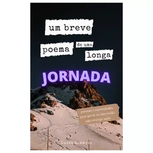 Imagem de capa para o Ebook Um Breve Poema De Uma Longa Jornada