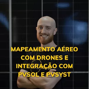 Curso Curso Mapeamento Aéreo com Drone e Integração com PVSOL e PVSYST