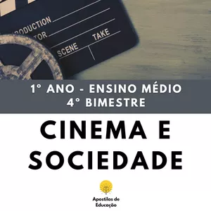 Imagem de capa para o Ebook Cinema e Sociedade 1º Ano 4º Bimestre (Ensino Médio) - Apostila com Planos de Aula