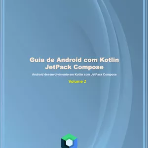 Imagem de capa para o Ebook Guia de Android com Kotlin - JetPack Compose - V2