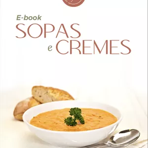 Imagem de capa para o Ebook Guia de Sopas e Cremes: 14 receitas imperdíveis!