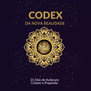 Imagem do curso Códex da Nova Realidade | 21 dias de autocura, propósito e conexão com os cristais. 💎