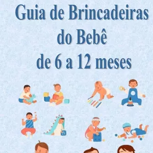Imagem de capa para o Ebook Guia de Brincadeiras para Bebês de 6 a 12 Meses