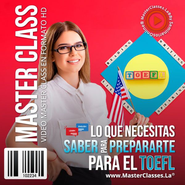 LO QUE NECESITAS SABER PARA PREPARARTE PARA EL TOEFL