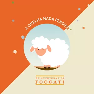 Imagem de capa para o Ebook A ovelha (nada) perdida - As Aventuras de Foggati - Vol 1