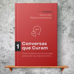Imagem de capa para o Ebook Livro Digital "Conversas que Curam - Como a melhora da comunicação pode salvar seu relacionamento."