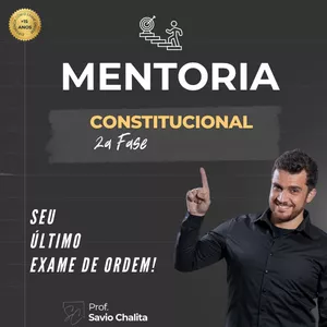 Imagem de Mentoria Constitucional 2a fase criado por Savio Chalita na hotmart